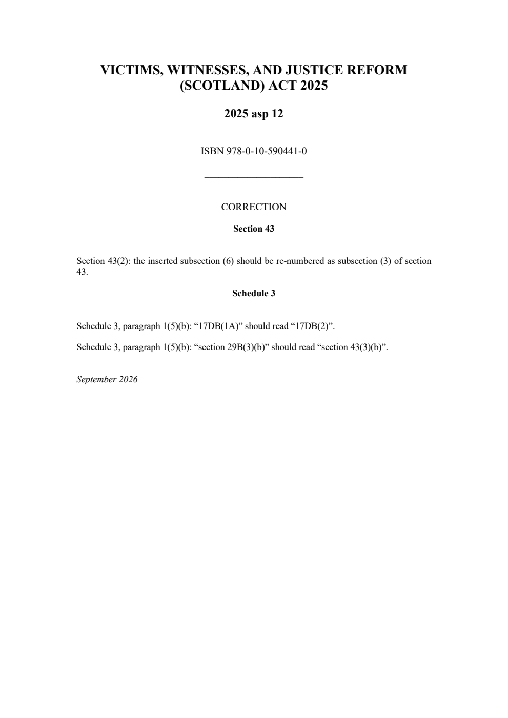Victims, Witnesses, and Justice Reform (Scotland) Act 2025. Correction Slip, September 2026