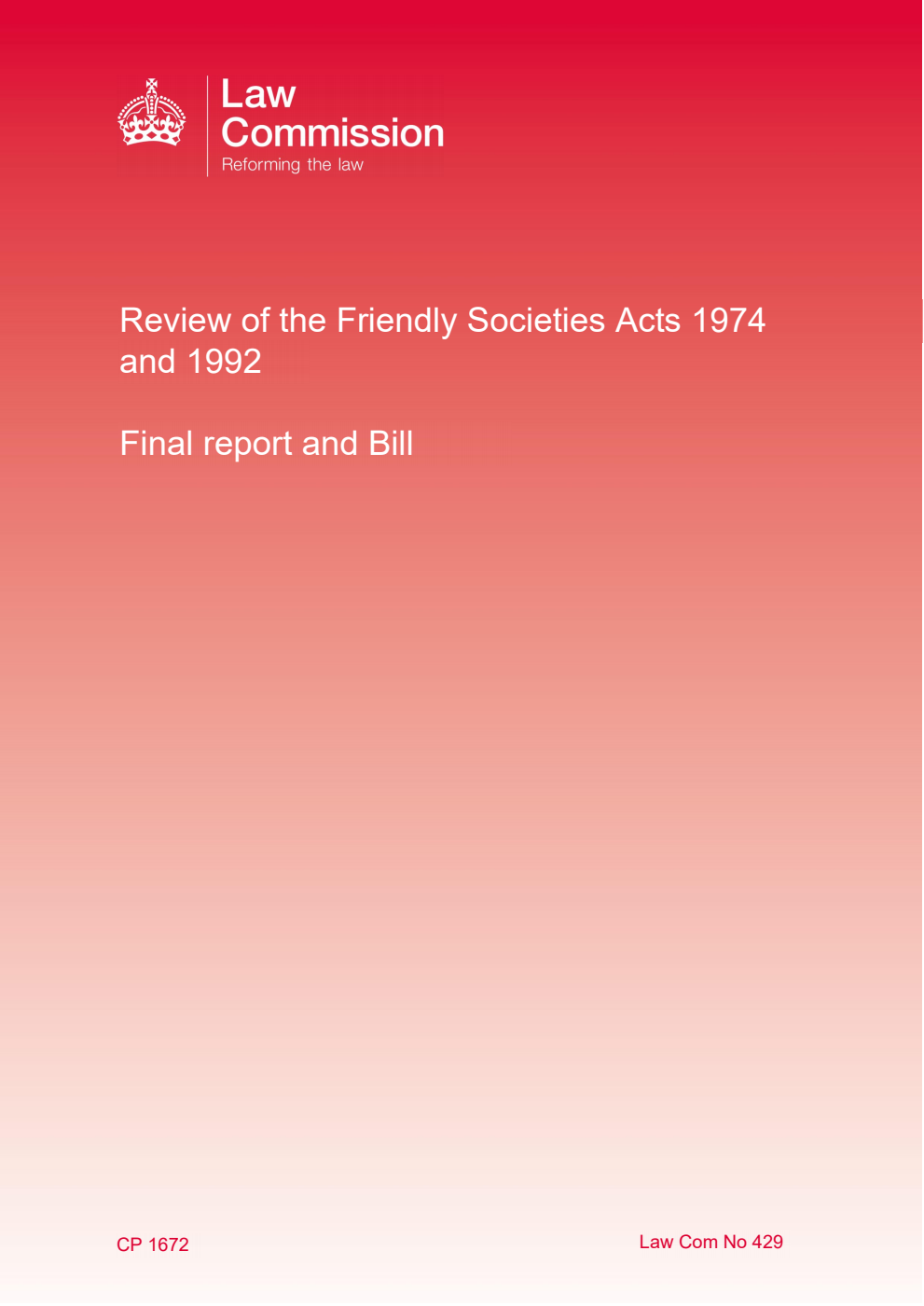 Law Commission No. 429 Review of the Friendly Societies Acts 1974 and 1992. Final report and Bill