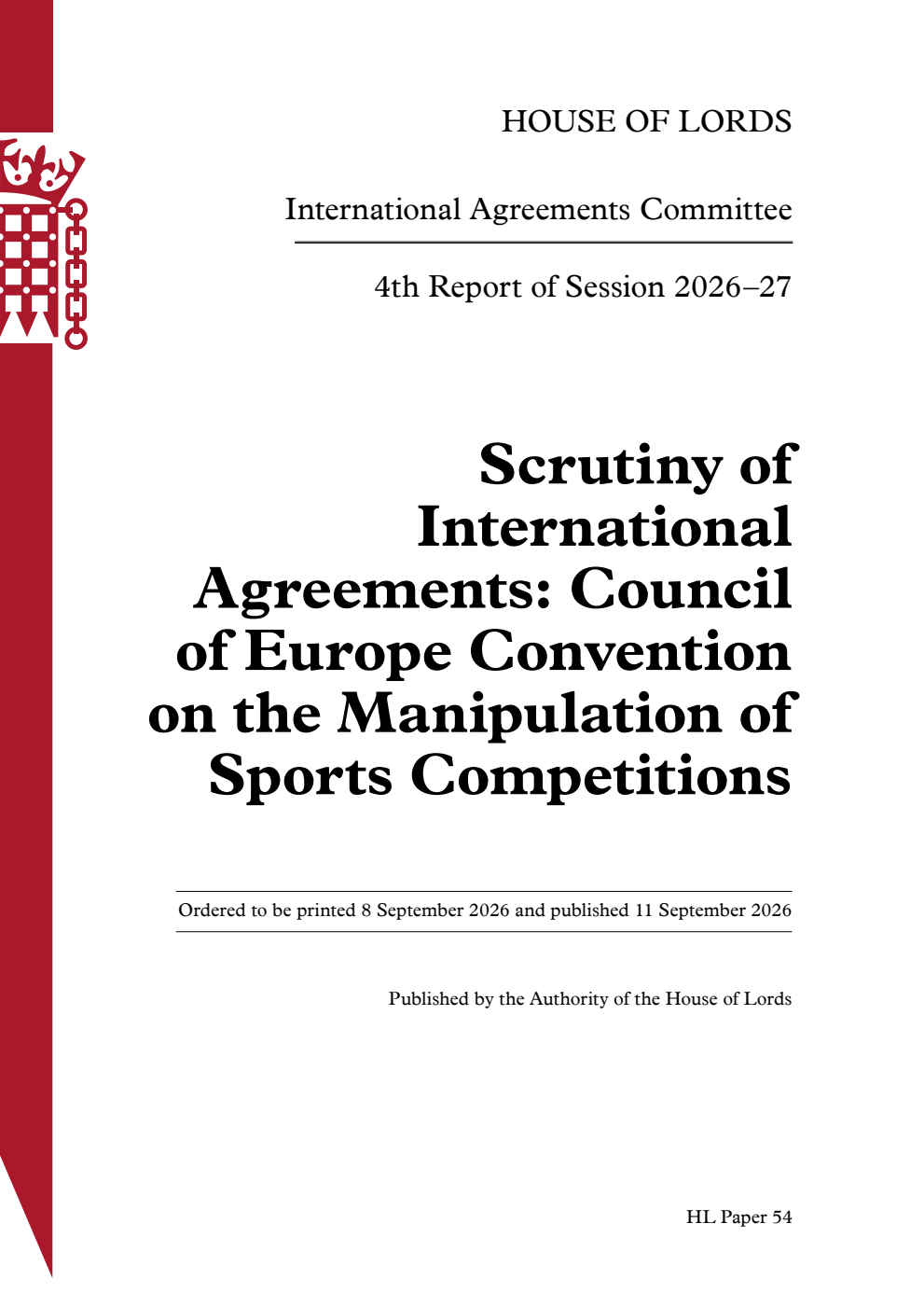 International Agreements Committee 4th Report. Scrutiny of International Agreements: Council of Europe Convention on the Manipulation of Sports Competitions Volume 1. Report