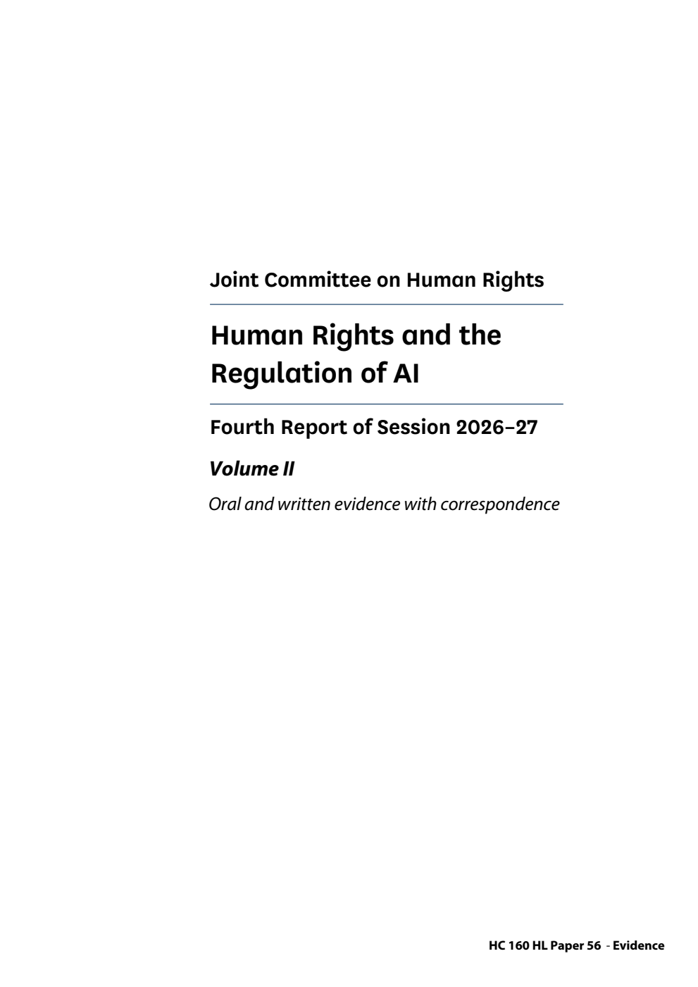 Human Rights Joint Committee 4th Report. Human Rights and the Regulation of AI Volume 2. Oral and written evidence with correspondence