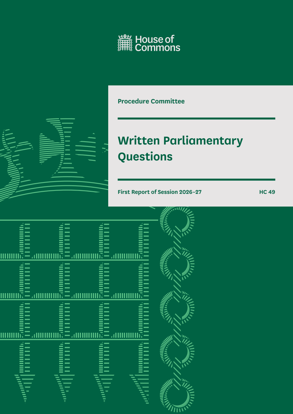 Procedure Committee 1st Report. Written Parliamentary Questions Volume 1. Report