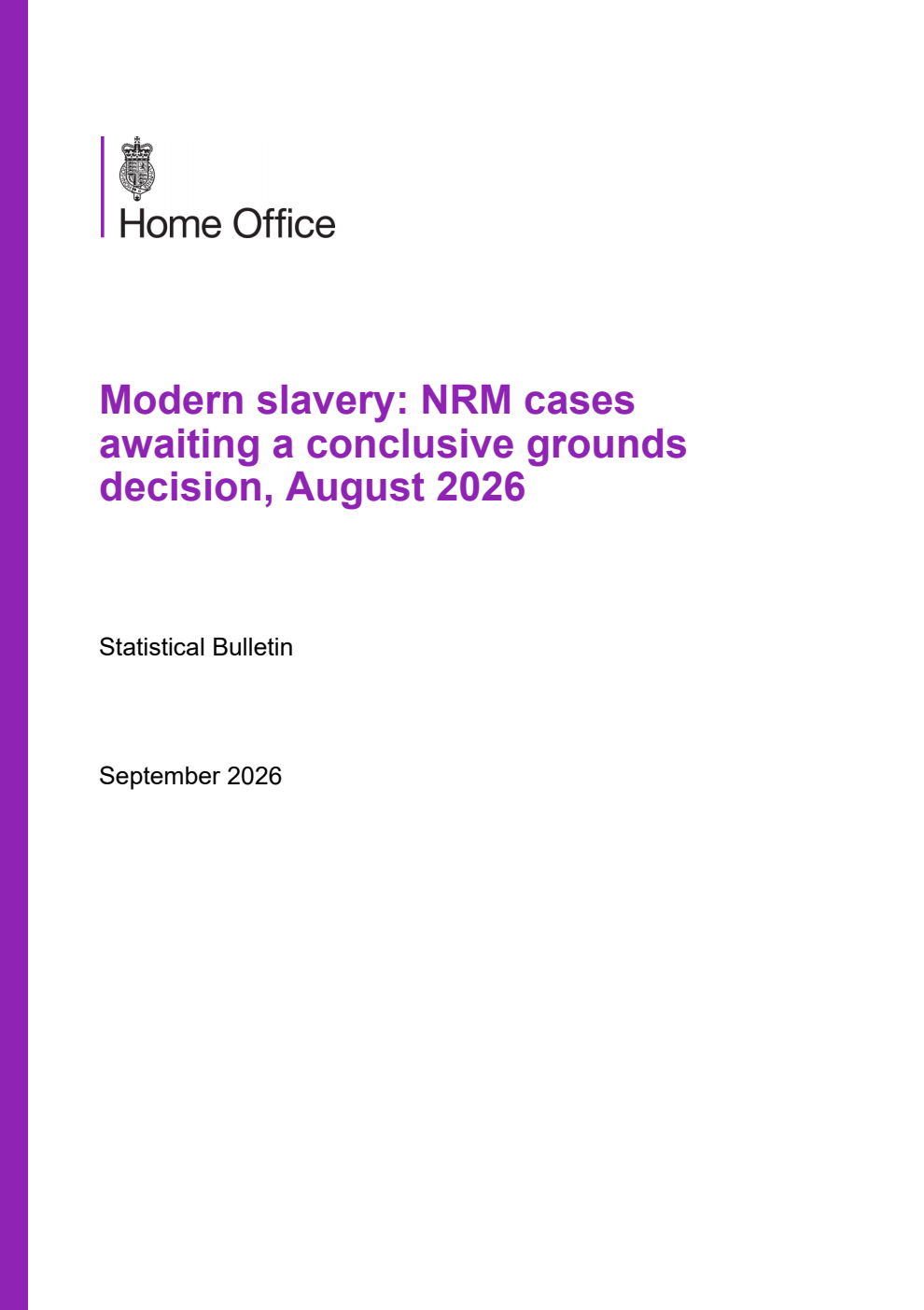 Home Office Statistical Bulletin Modern slavery: NRM cases awaiting a conclusive grounds decision, August 2026