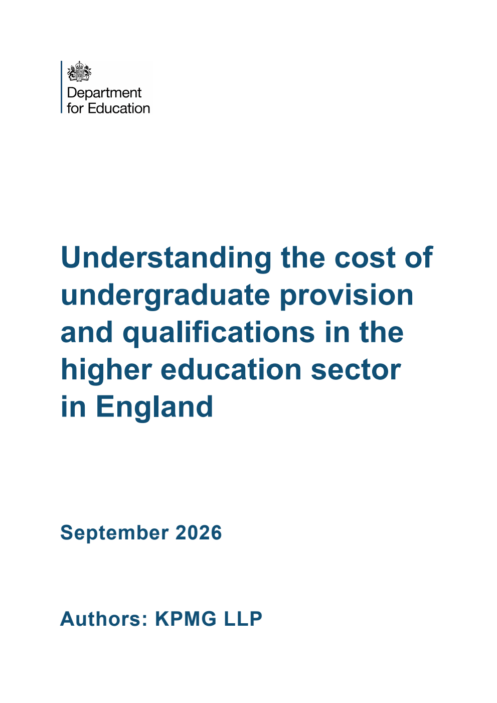 DFE-RR 1641 Understanding the cost of undergraduate provision and qualifications in the higher education sector in England. September 2026