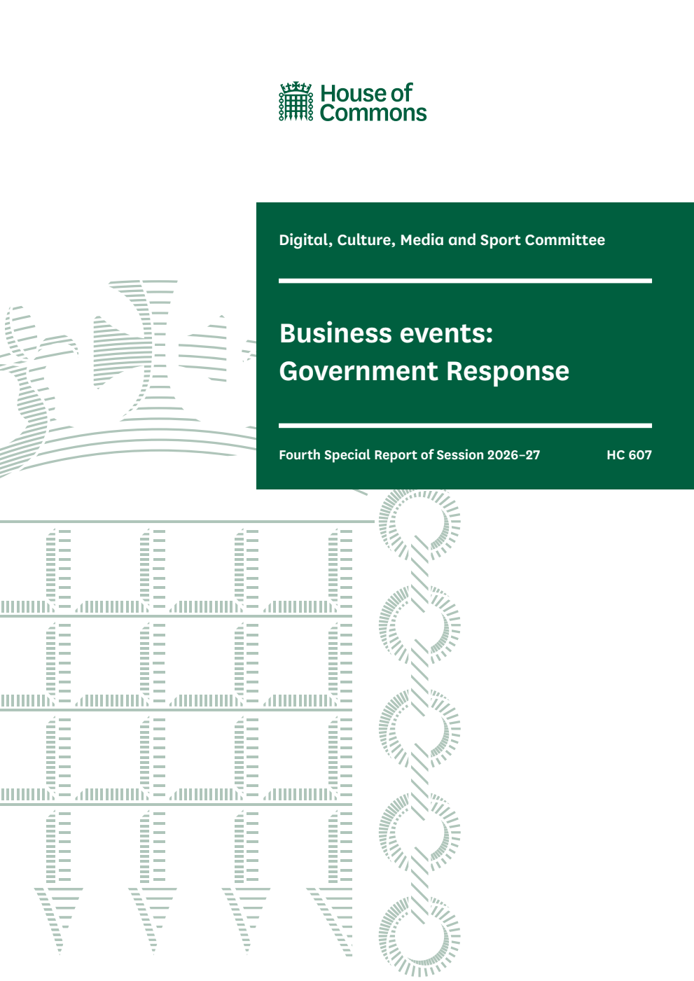 Digital, Culture, Media and Sport Committee 4th Special Report. Business events: Government Response