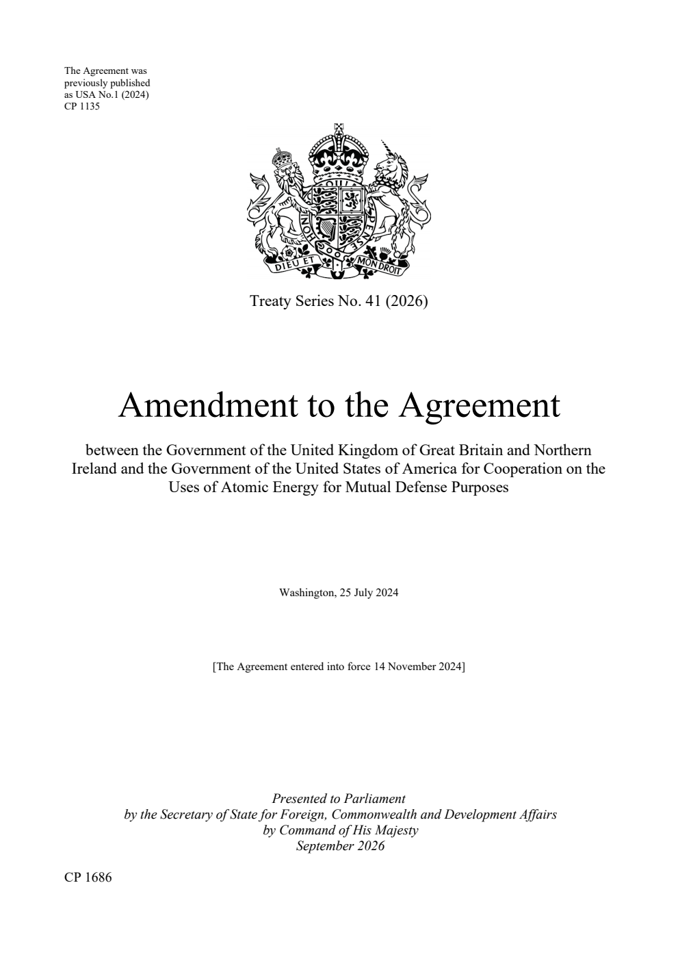 Treaty Series No. 41 (2026) Amendment to the Agreement between the Government of the United Kingdom of Great Britain and Northern Ireland and the Government of the United States of America for Cooperation on the Uses of Atomic Energy for Mutual Defense Purposes. Washington, 25 July 2024