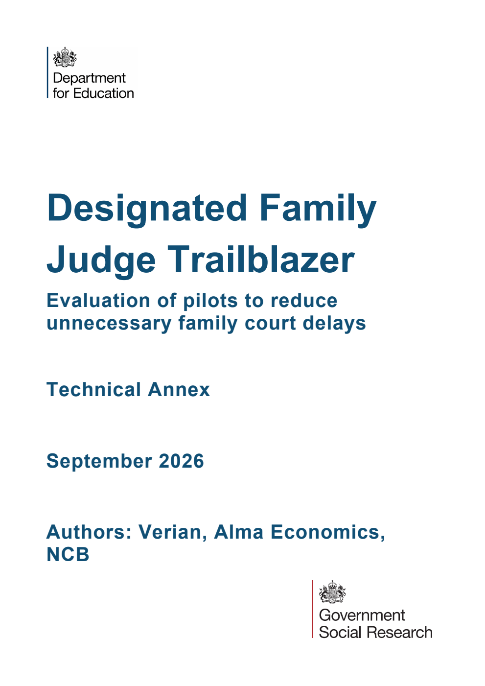 DFE-RR 1640/2 Designated Family Judge Trailblazer. Evaluation of pilots to reduce unnecessary family court delays. Technical Annex. September 2026