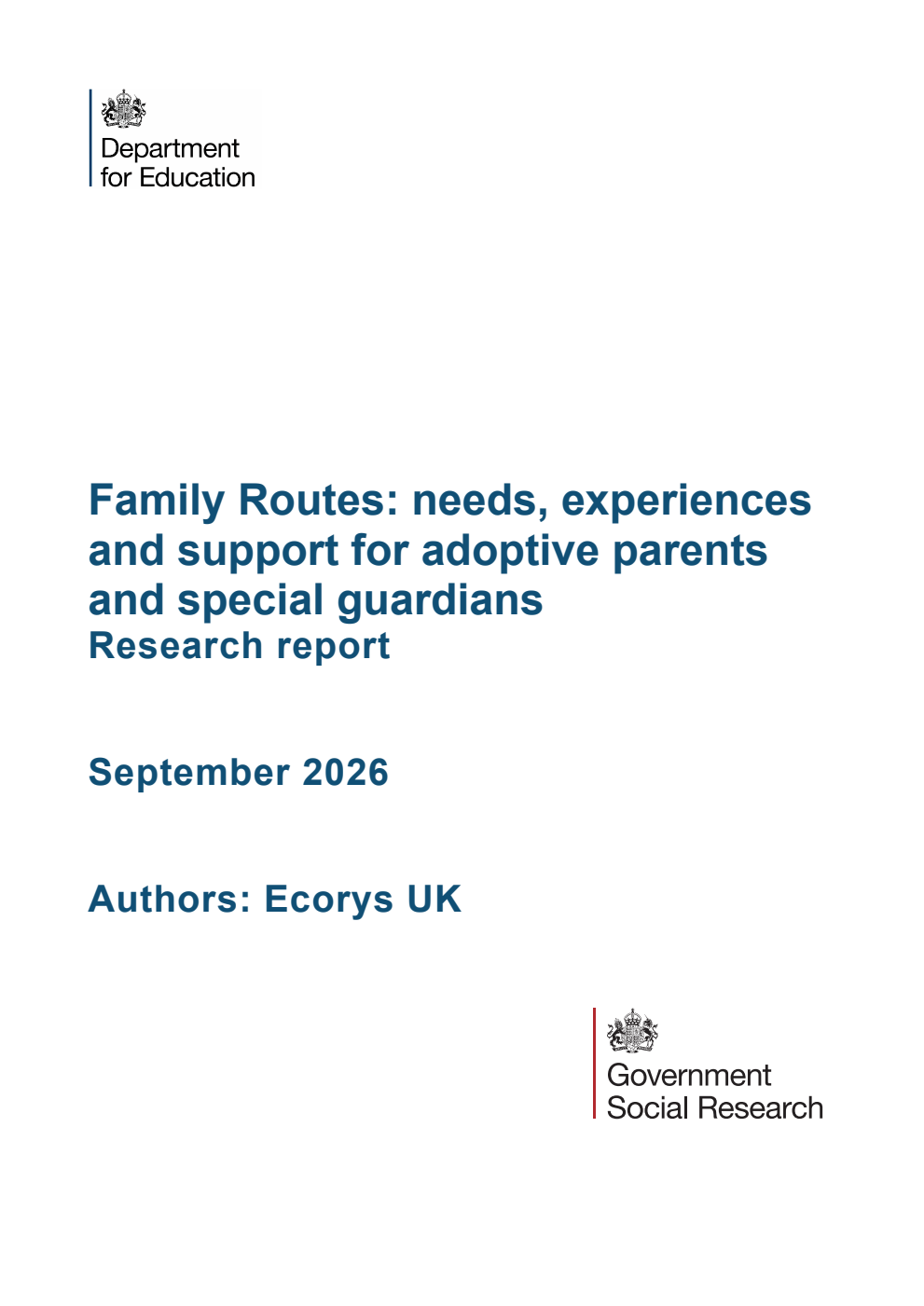 DFE-RR 1658 Family Routes: needs, experiences and support for adoptive parents and special guardians. Research report. September 2026