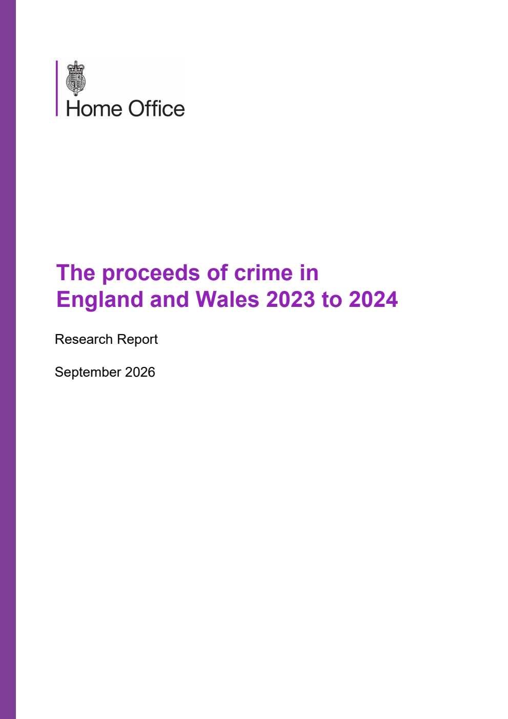 Home Office Research Report The proceeds of crime in England and Wales 2023 to 2024