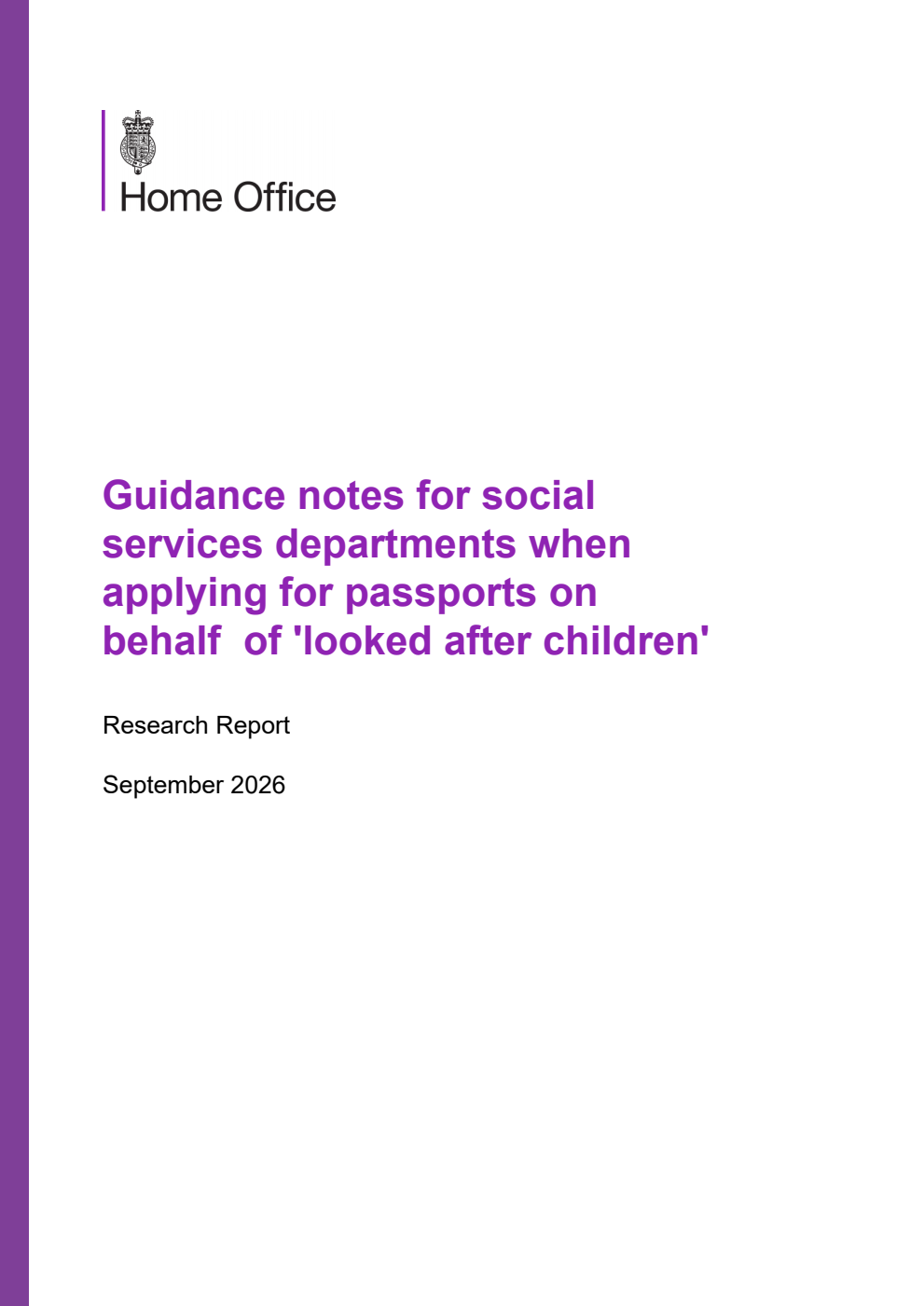 Home Office Research Report Guidance notes for social services departments when applying for passports on behalf  of 'looked after children'