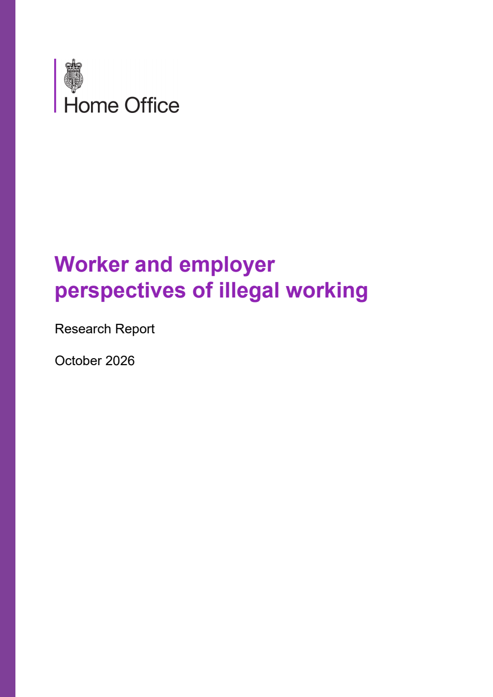 Home Office Research Report Worker and employer perspectives of illegal working