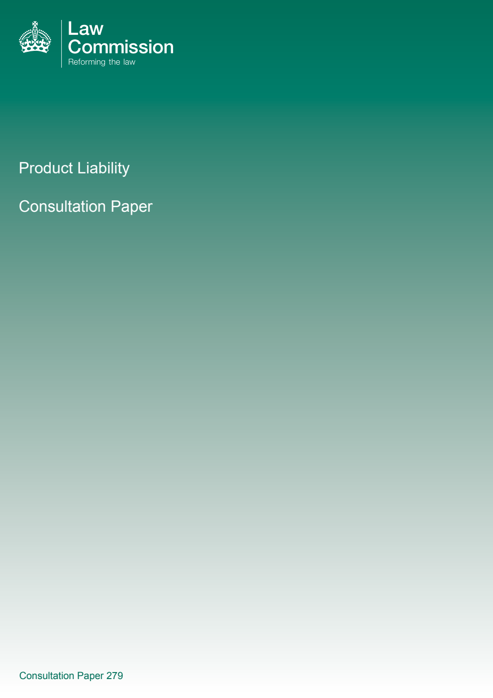 Law Commission Consultation paper 279. Product Liability: Consultation Paper