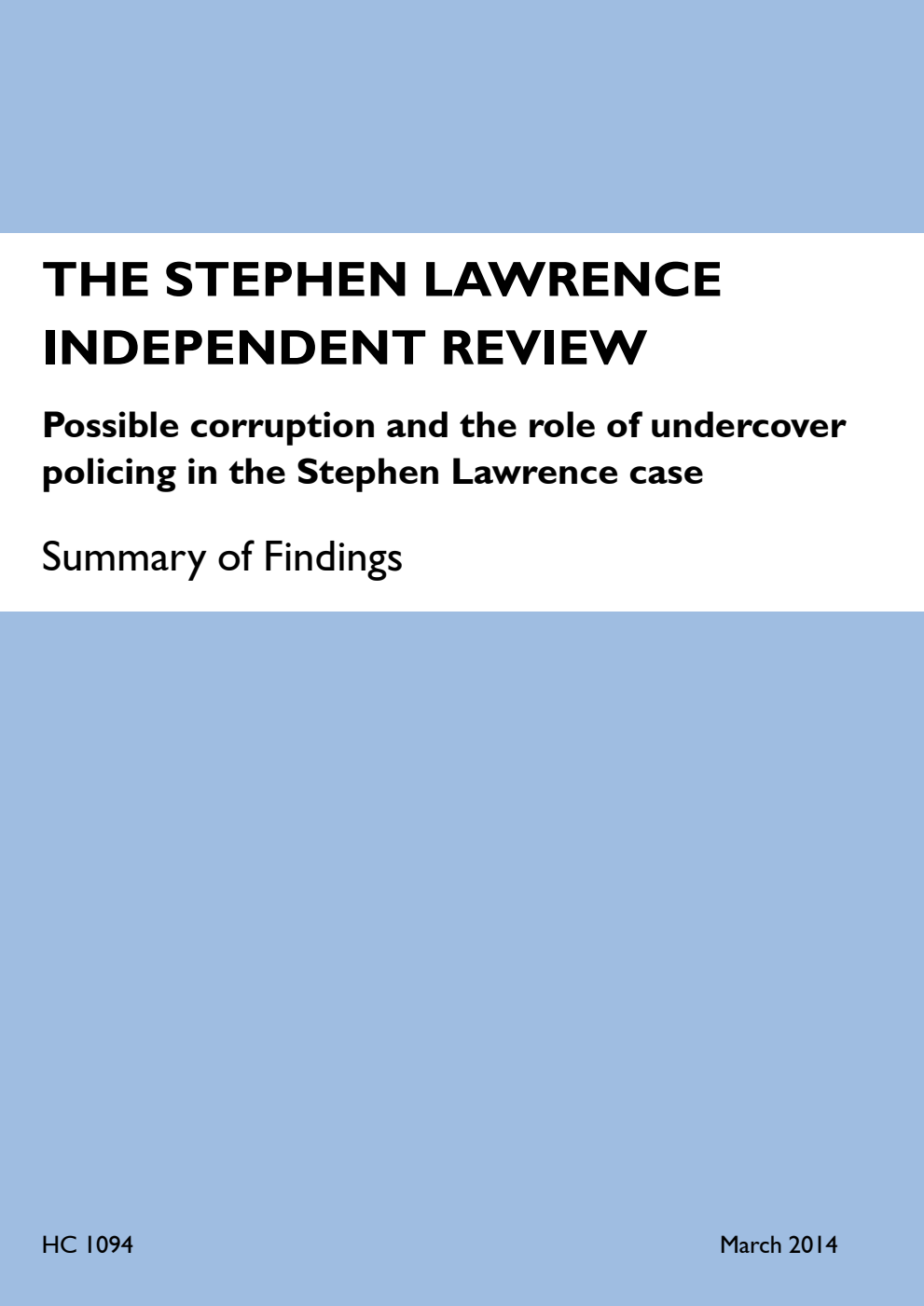 The Stephen Lawrence Independent Review: Summary of Findings