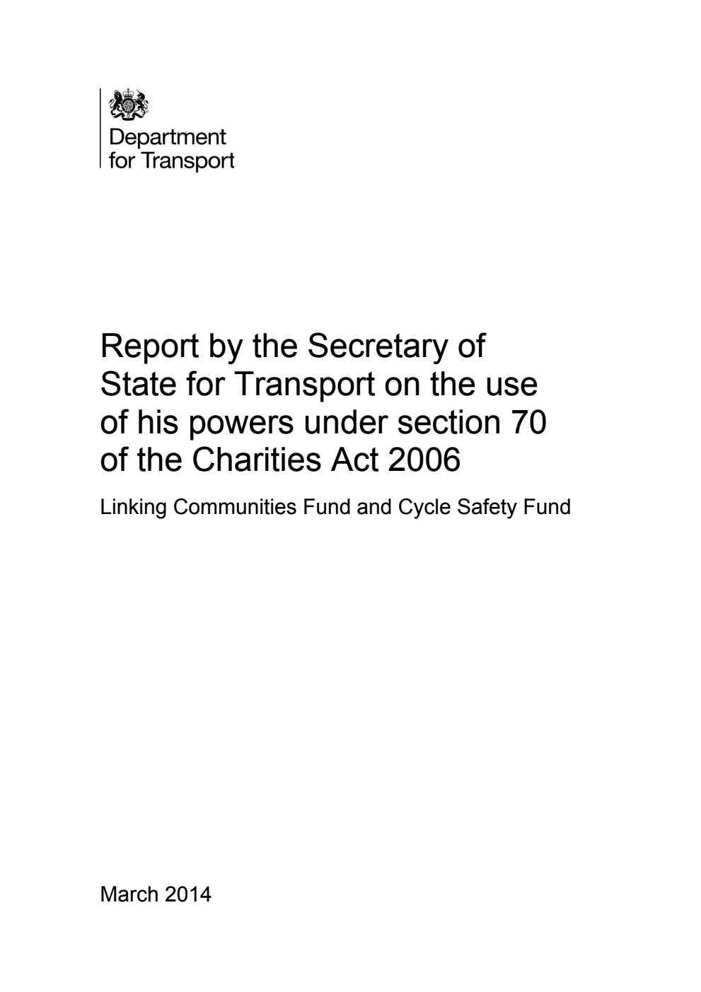 Report by the Secretary of State for Transport on the use of his powers under section 70 of the Charities Act 2006