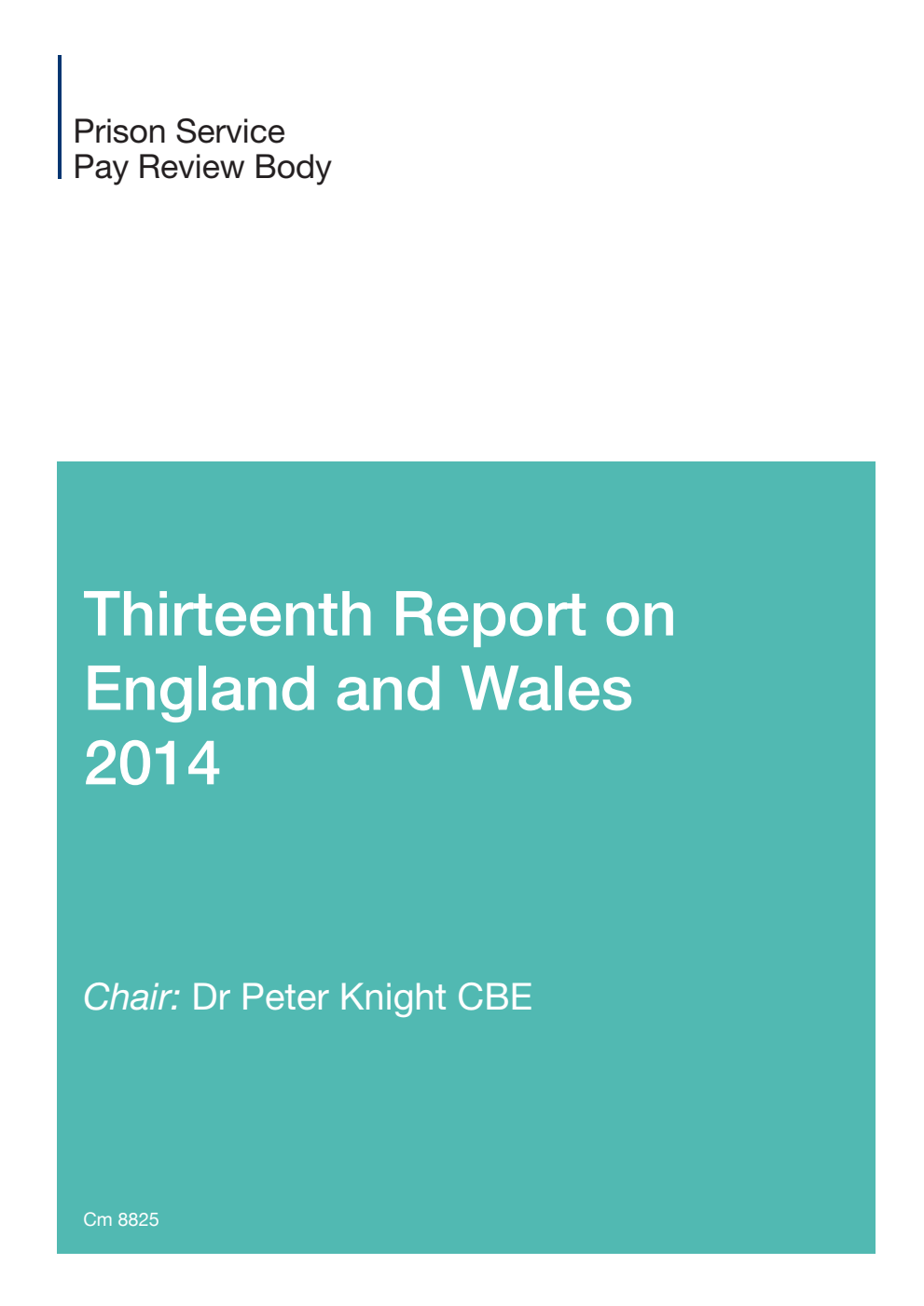 Prison Service Pay Review Body 13th Report on England and Wales 2014