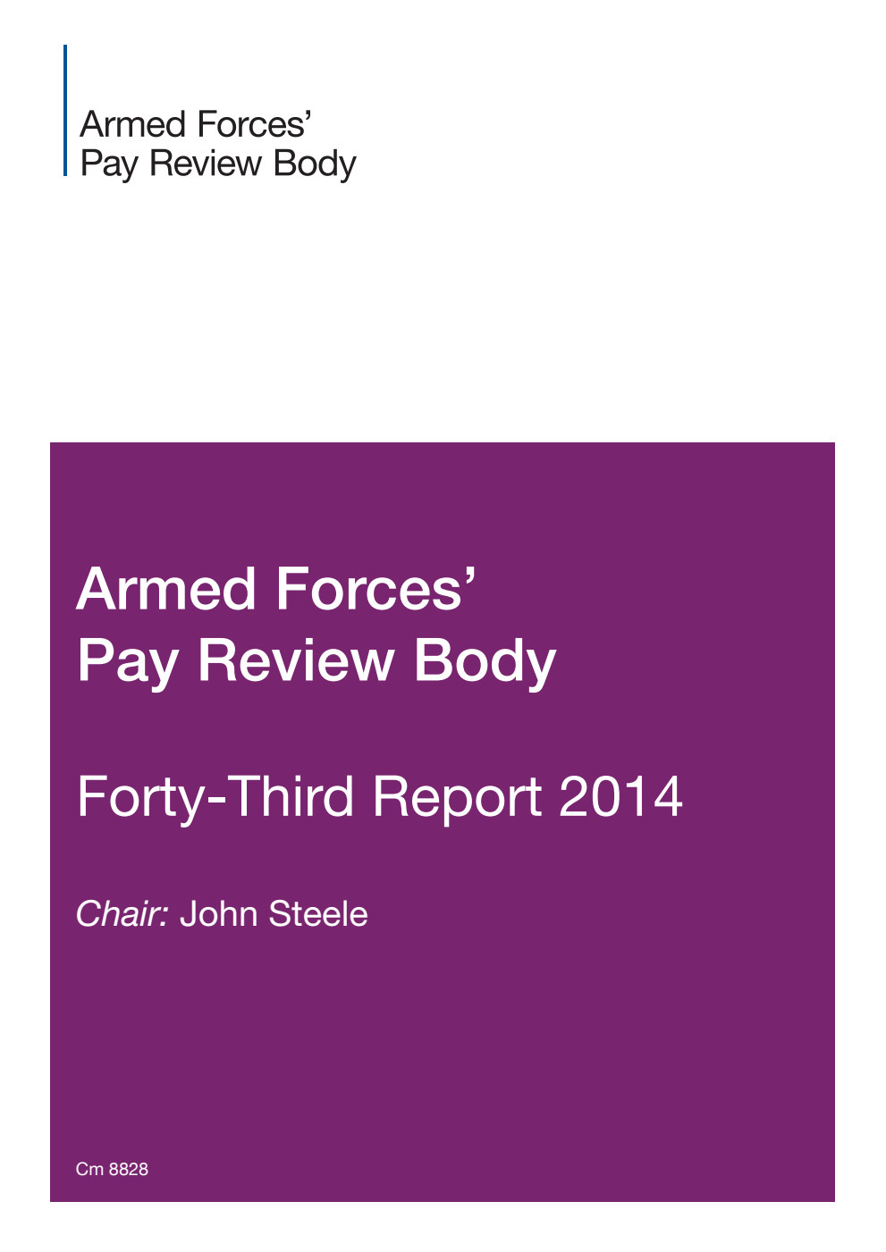 Armed Forces' Pay Review Body 43rd Report 2014