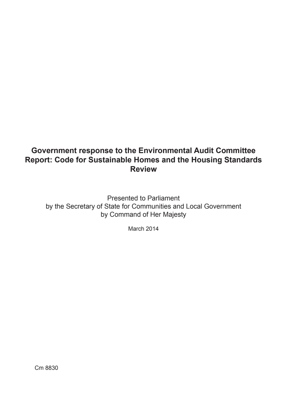Government response to the Environmental Audit Committee Report: Code for Sustainable Homes and the Housing Standards Review