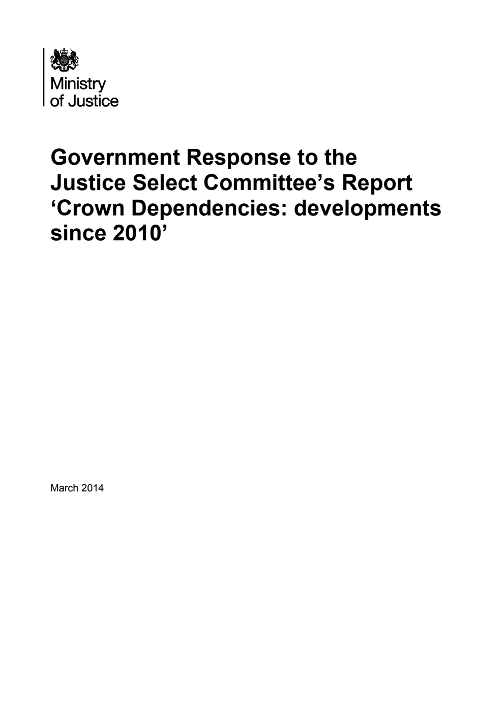 Government Response to the Justice Select Committee's Report 'Crown Dependencies: developments since 2010'