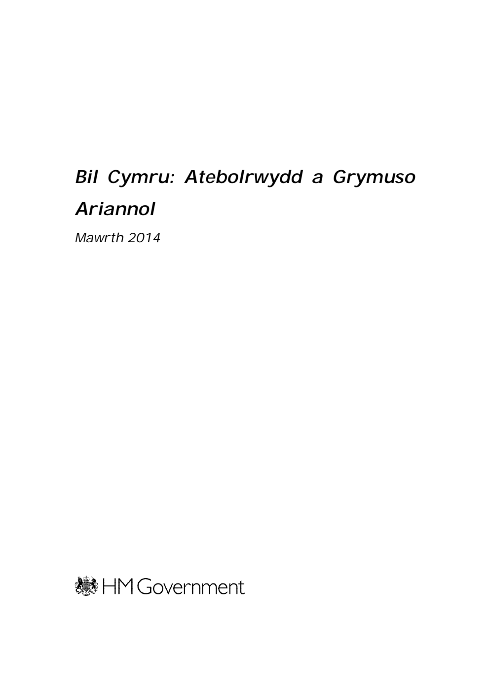 Bil Cymru: Atebolrwydd a Grymuso Ariannol