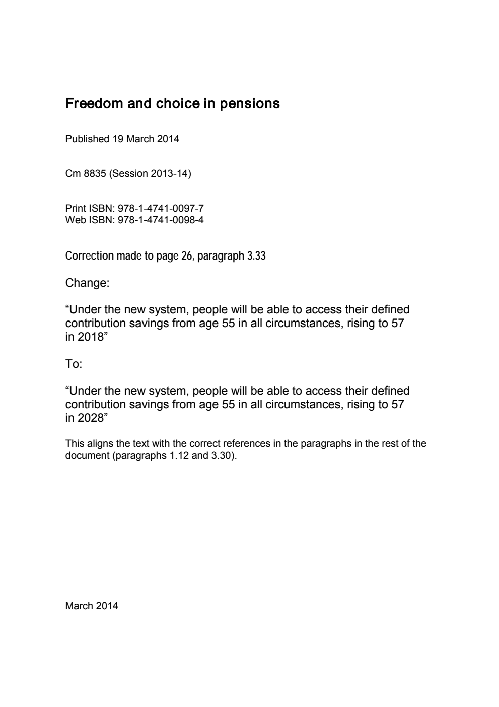 Freedom and choice in pensions Correction Slip, March 2014