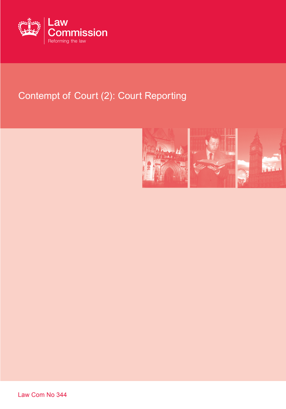 Law Commission No. 344. Contempt of Court (2): Court Reporting