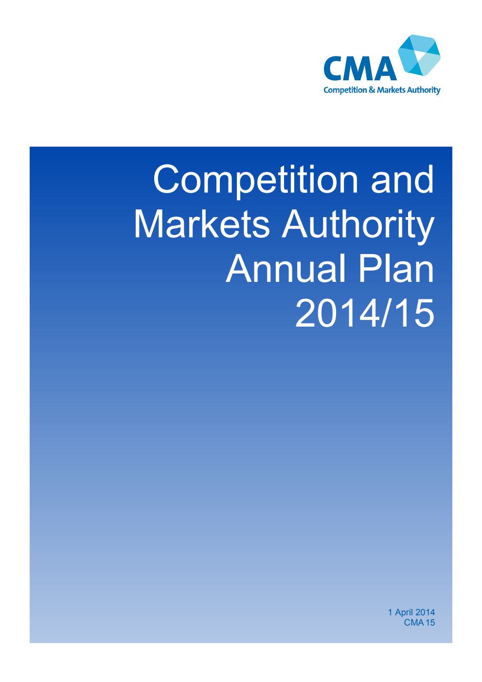 Competition and Markets Authority Annual Plan 2014/15