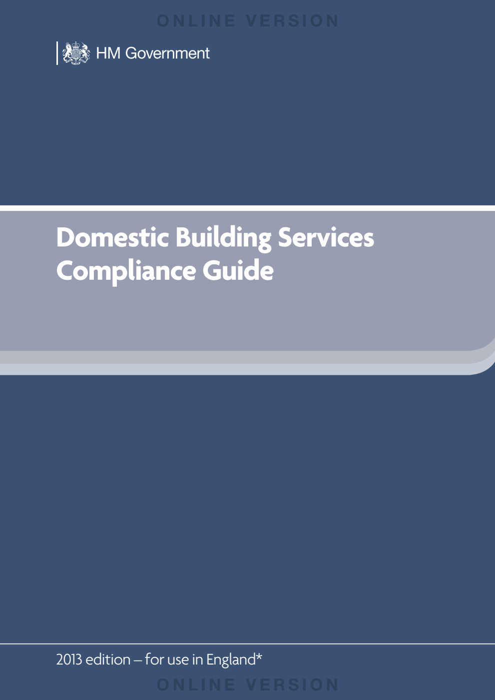 Domestic Building Services Compliance Guide: 2013 edition