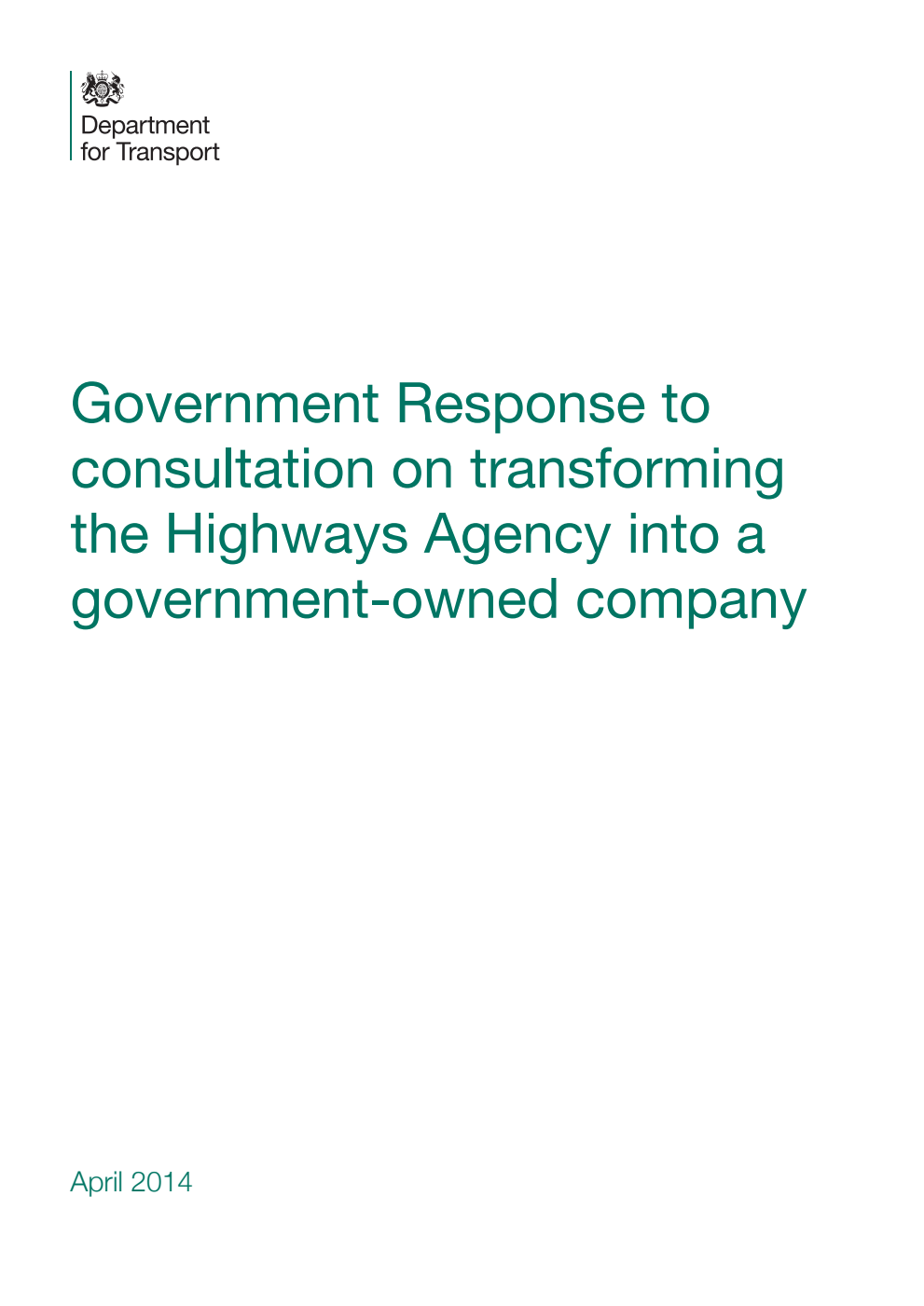 Government Response to consultation on transforming the Highways Agency into a government-owned company