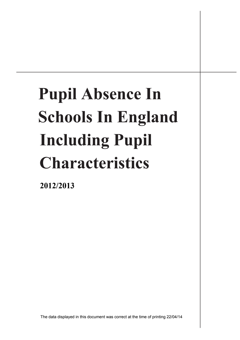 Statistical First Release 09 2014 Pupil Absence In Schools In England Including Pupil Characteristics 2012/2013