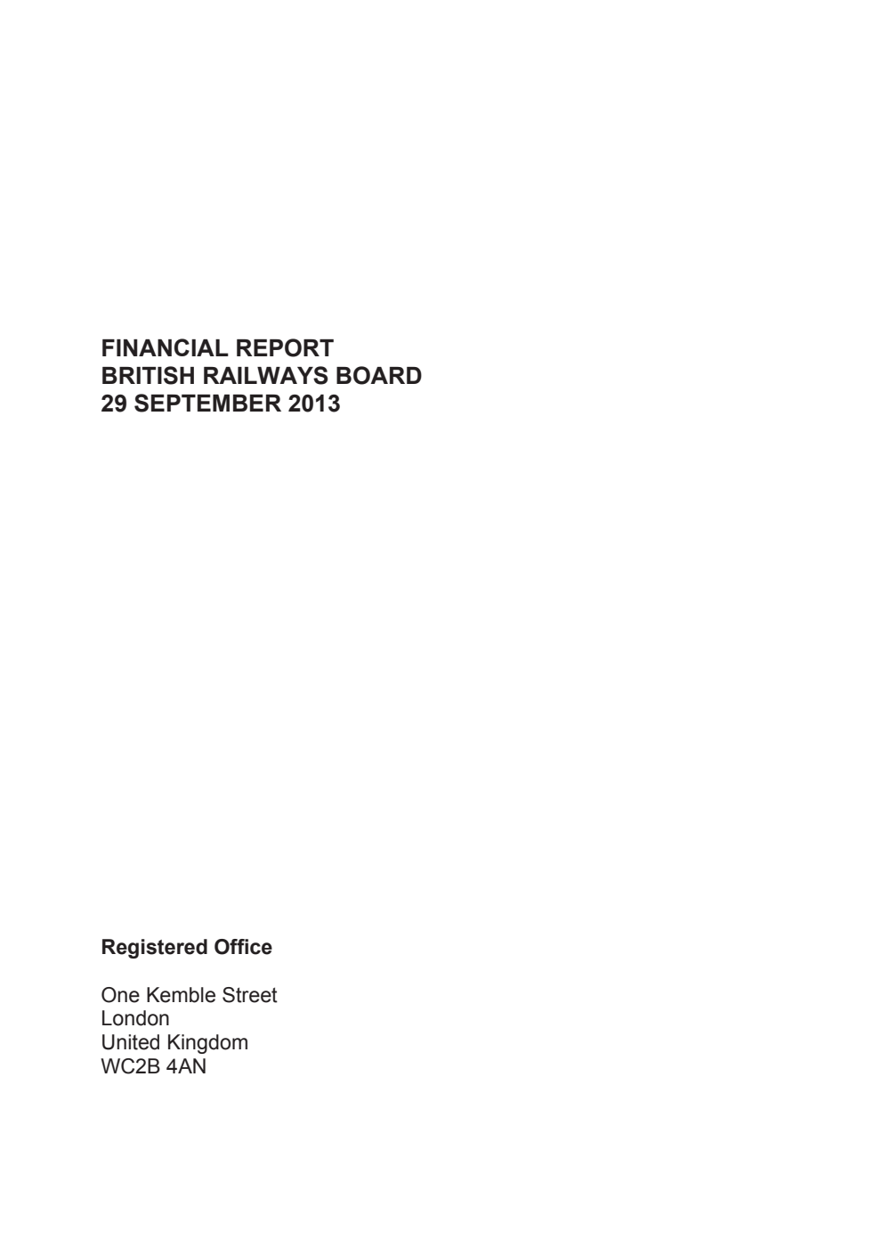 Financial Report British Railways Board (For the period ended 29 September 2013)