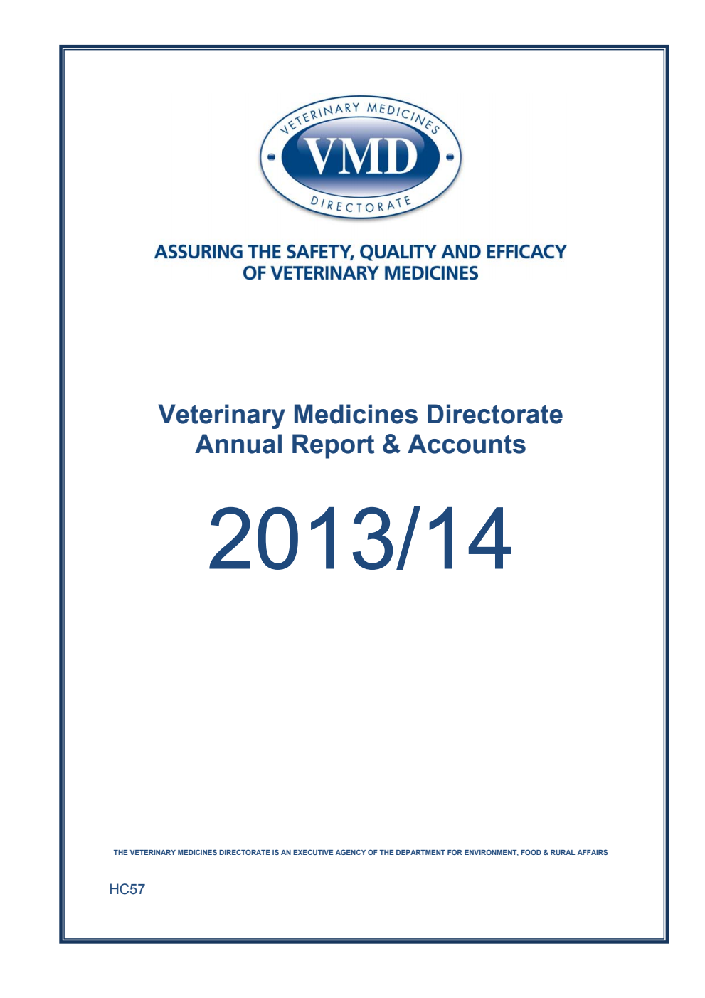 Veterinary Medicines Directorate Annual Report and Accounts 2013/14