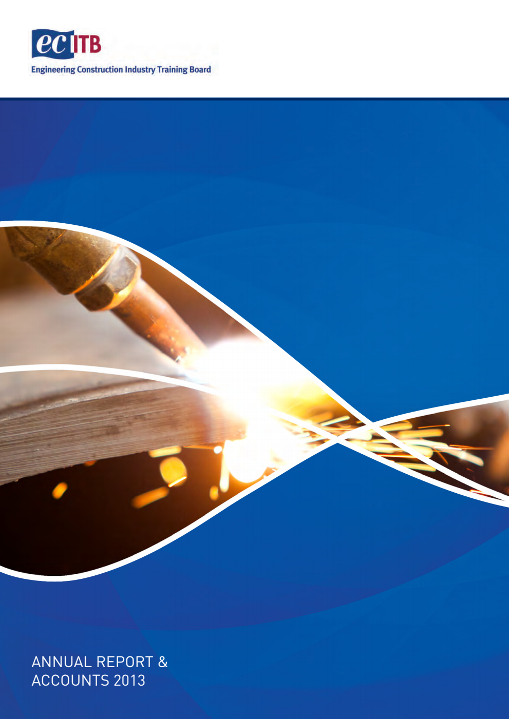 Engineering Construction Industry Training Board Report of the Trustees and Accounts for the year-ended 31st December 2013