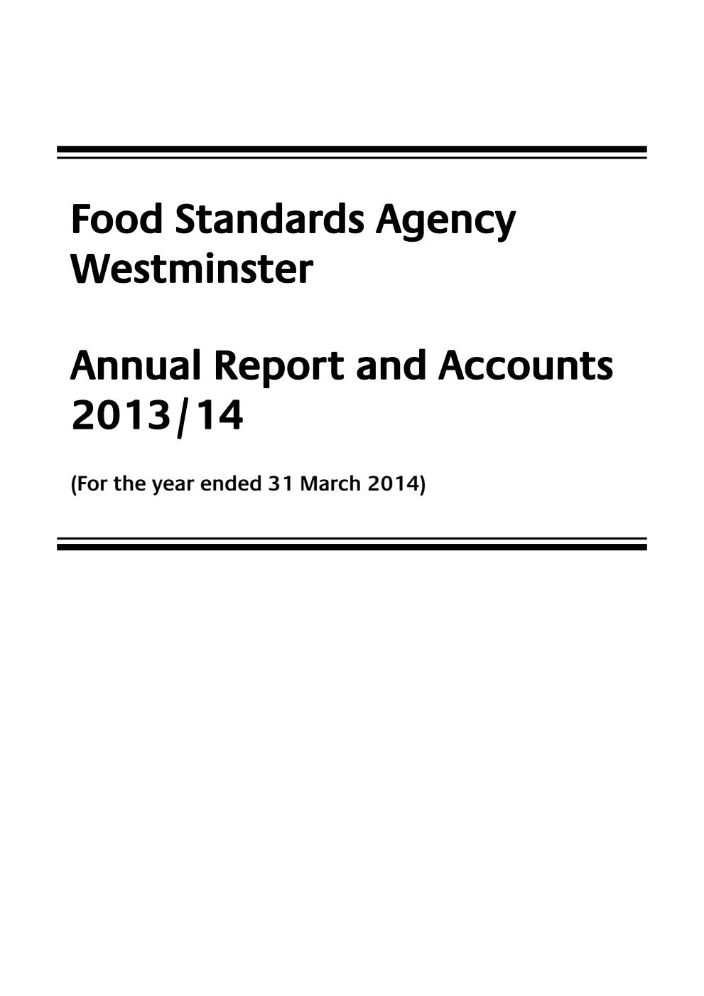 Food Standards Agency Westminster Annual Report and Accounts 2013/14 (For the year ended 31 March 2014)