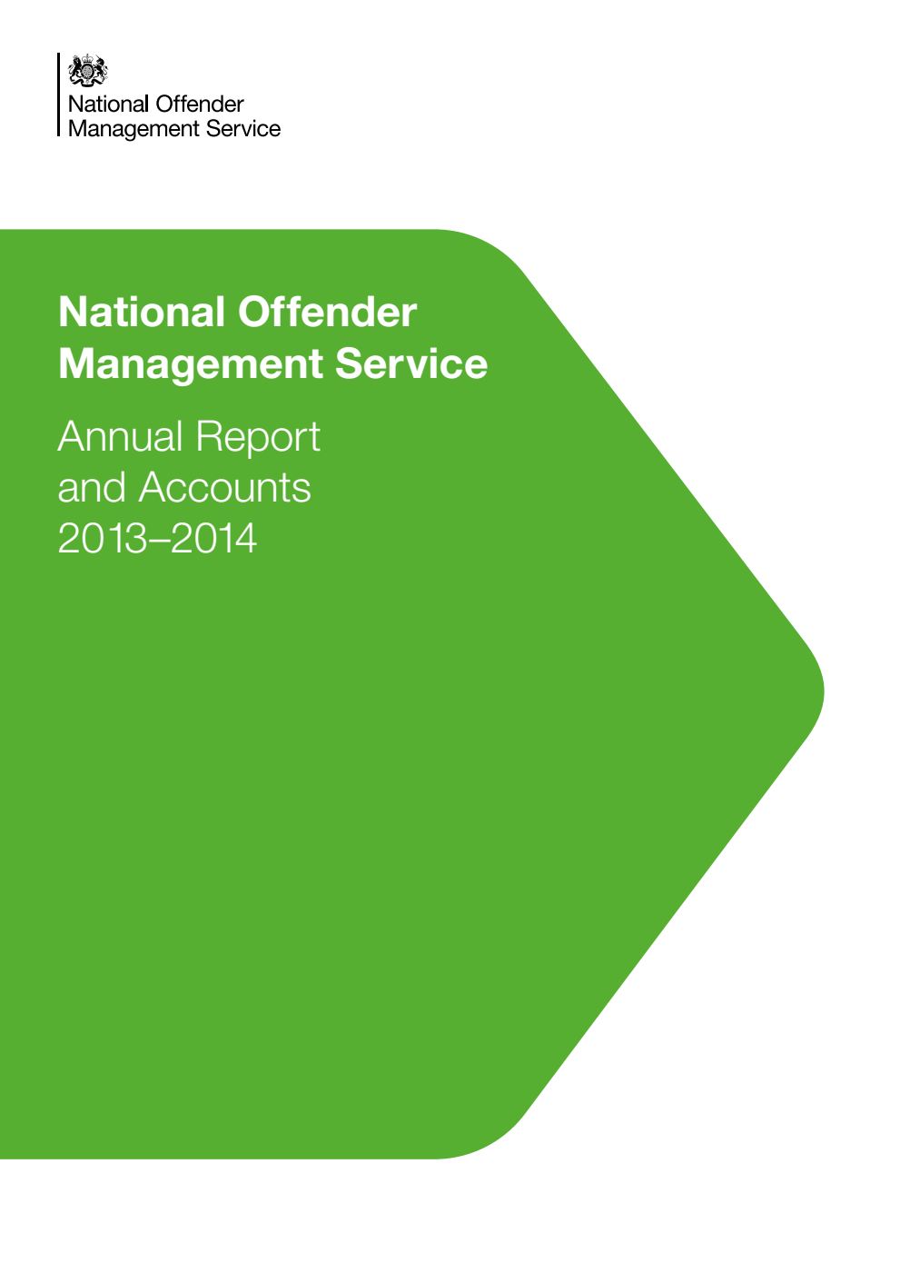 National Offender Management Service Annual Report and Accounts 2013-2014