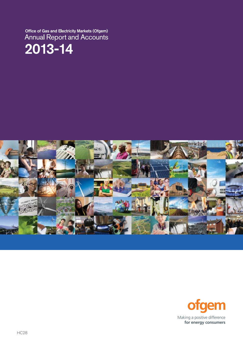 Office of Gas and Electricity Markets (Ofgem) Annual Report and Accounts 2013-14 (For the year ended 31 March 2014)