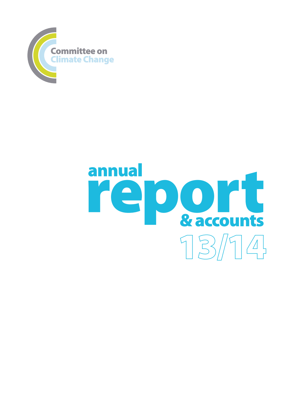 Committee on Climate Change Annual Report and Accounts 1 April 2013 to 31 March 2014