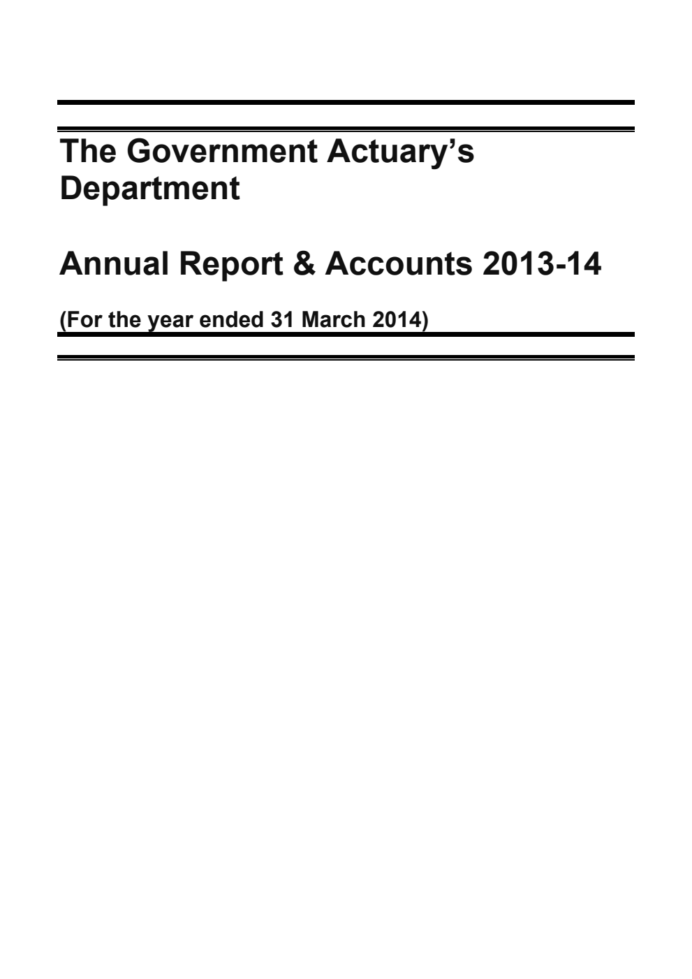 The Government Actuary's Department Annual Report & Accounts 2013-14 (For the year ended 31 March 2014)