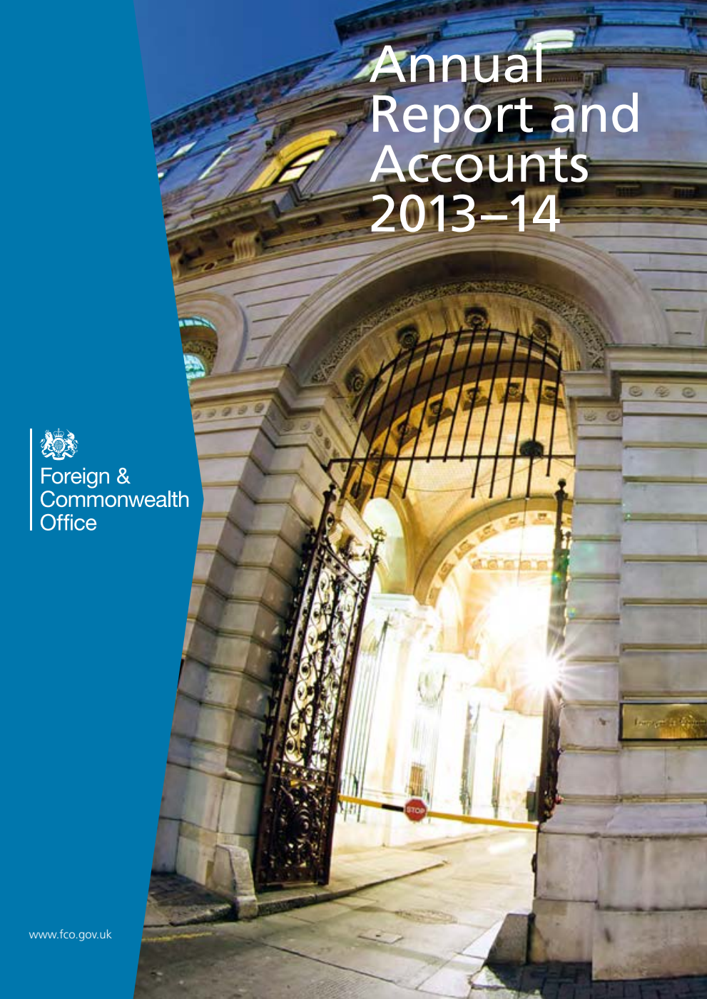 Foreign and Commonwealth Office Annual Report and Accounts 2013–14 (For the year ended 31 March 2014)