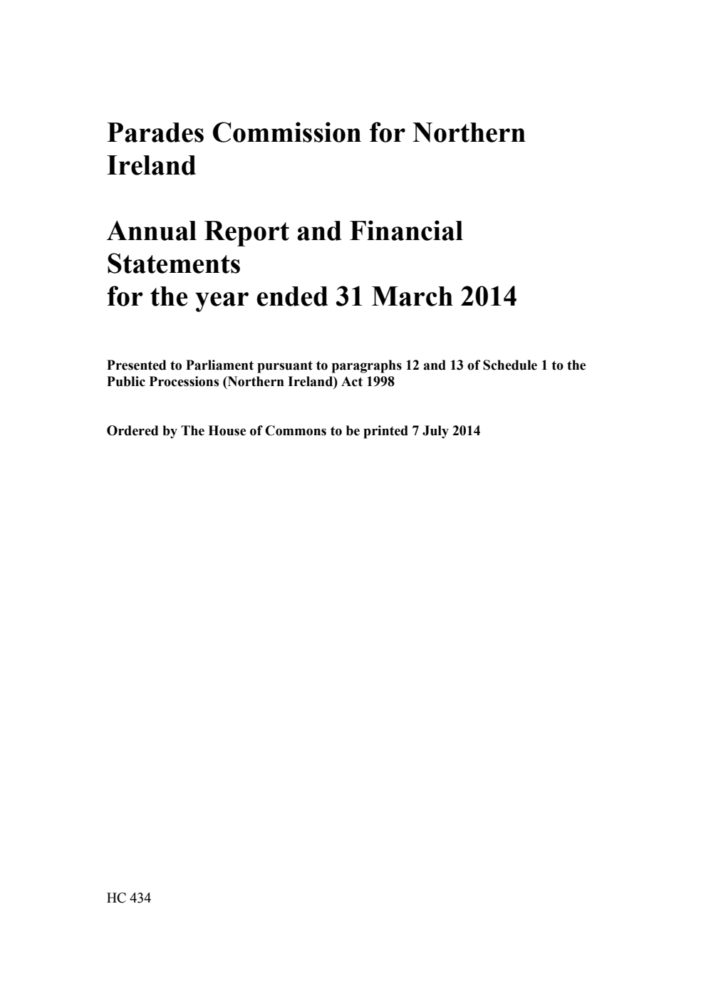 Parades Commission for Northern Ireland Annual Report and Financial Statements for the year ended 31 March 2014