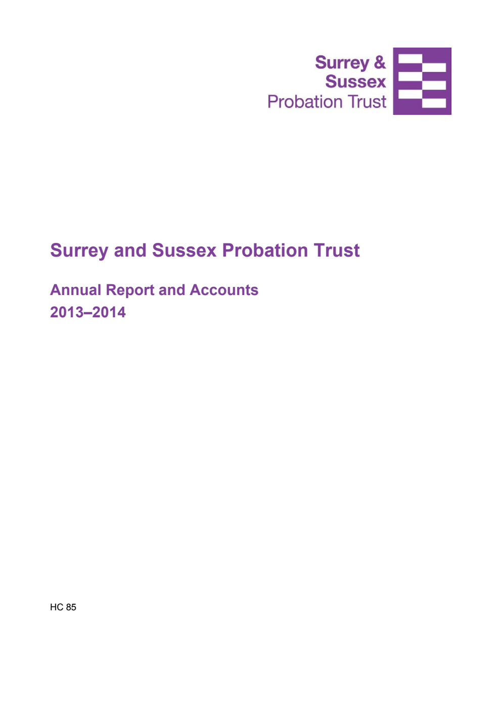Surrey and Sussex Probation Trust Annual Report and Accounts 2013-2014