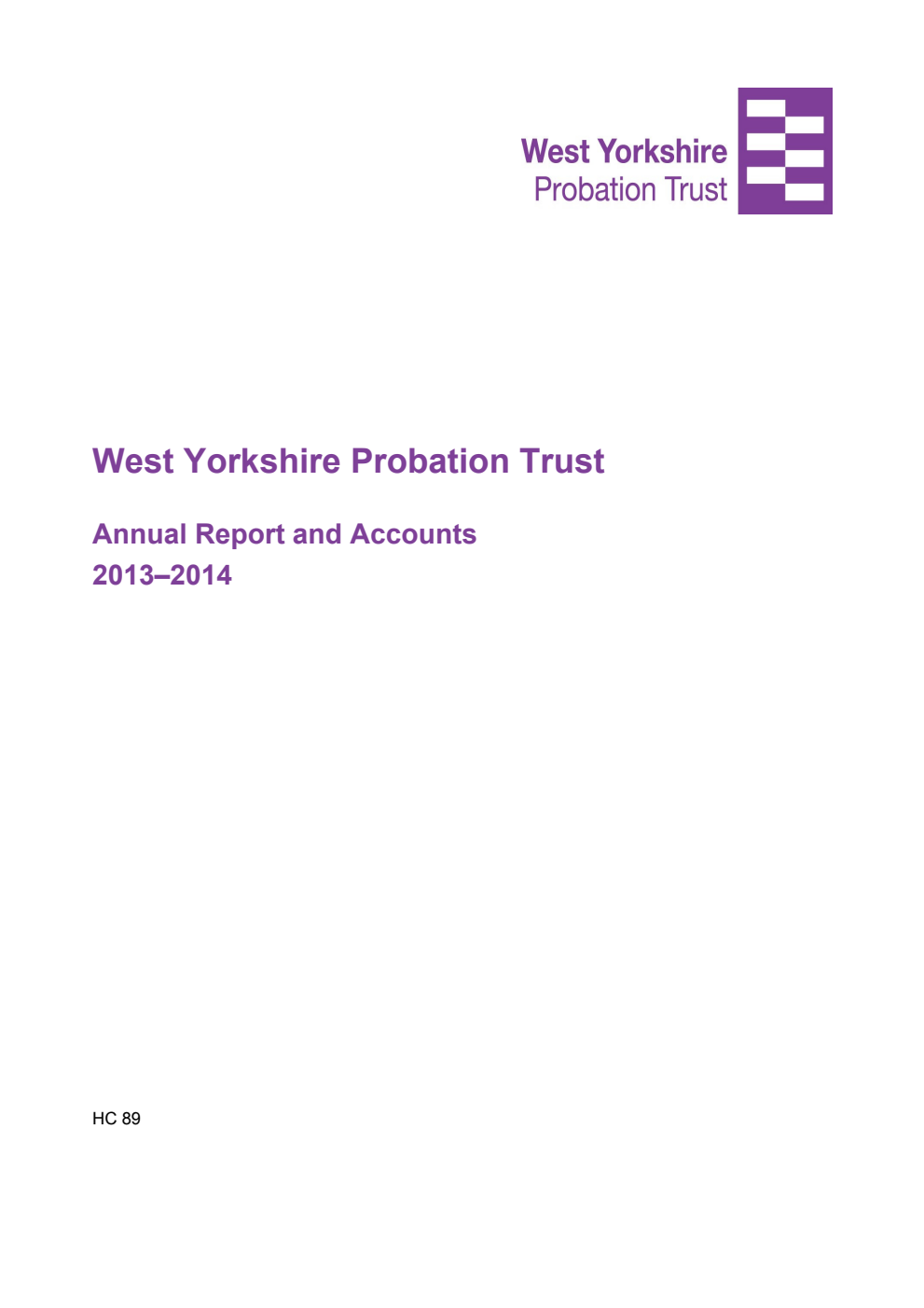 West Yorkshire Probation Trust Annual Report and Accounts 2013-2014