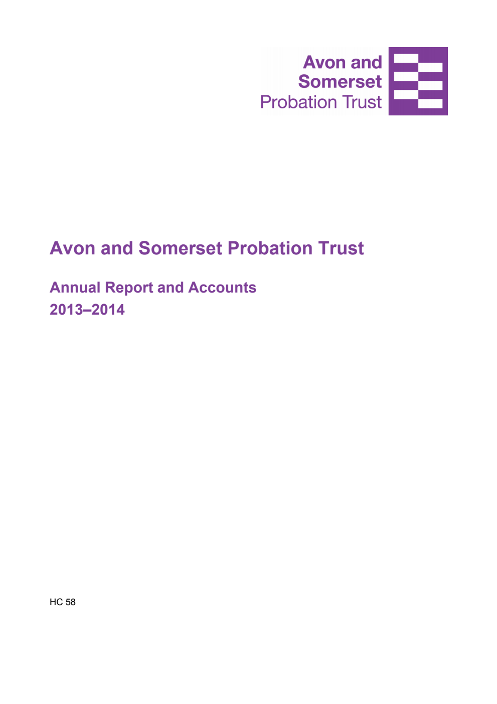 Avon and Somerset Probation Trust Annual Report and Accounts 2013-2014