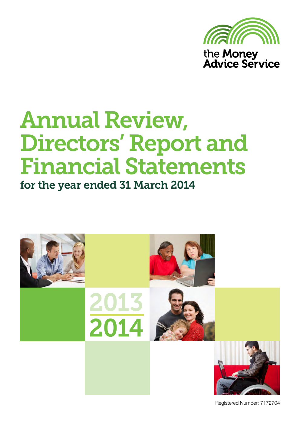 The Money Advice Service Annual Review, Directors’ Report and Financial Statements for the year ended 31 March 2014