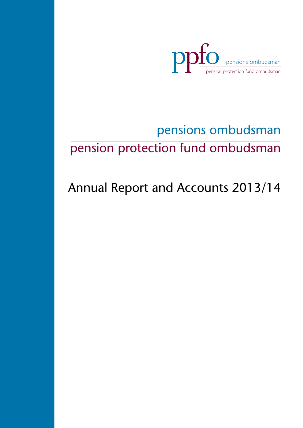 Pensions Ombudsman and Pension Protection Fund Ombudsman Annual Report and Accounts 2013/14