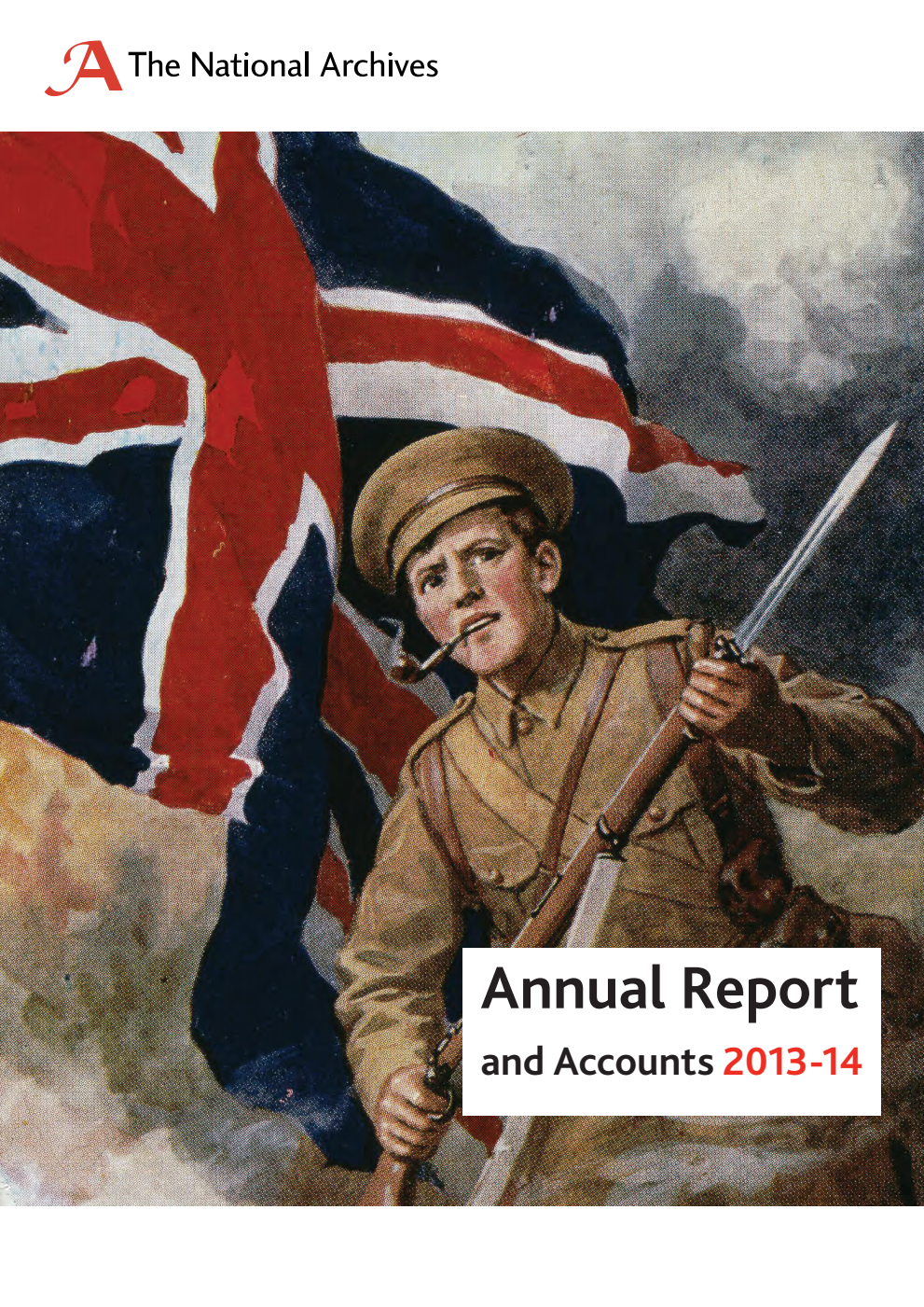 Annual Report and Accounts of The National Archives 2013-14: including the Annual Report of the Advisory Council on National Records and Archives 2013-14