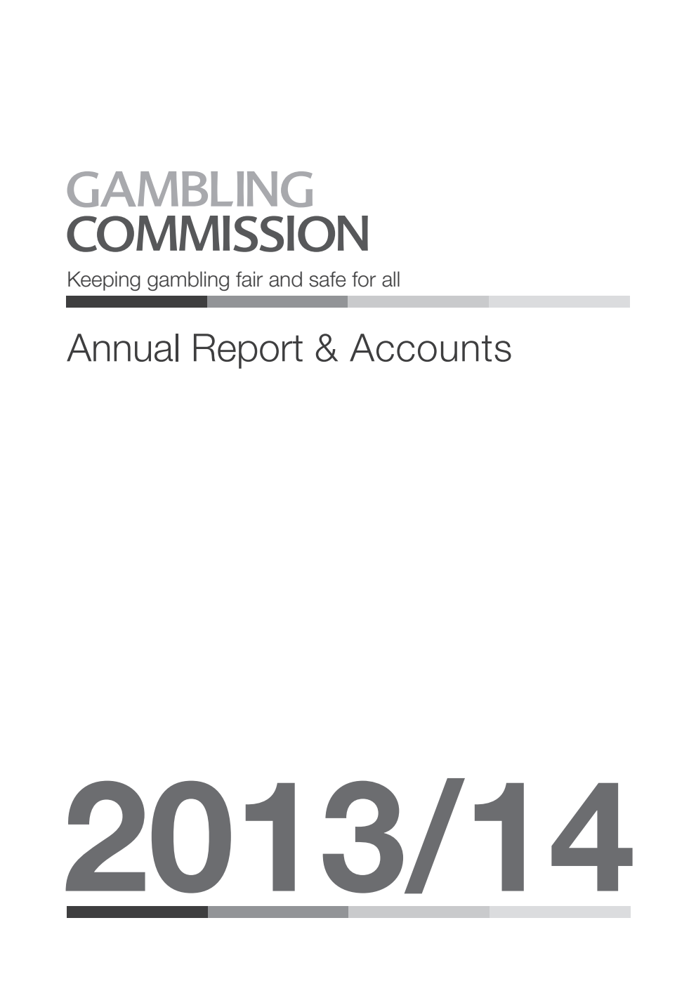 Gambling Commission Annual Report and Accounts 2013/14