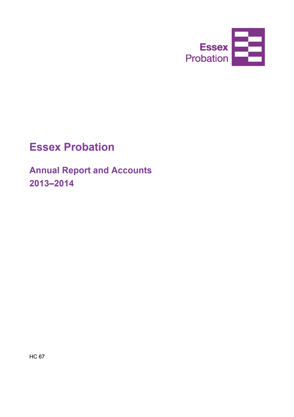 Essex Probation Annual Report and Accounts 2013-2014