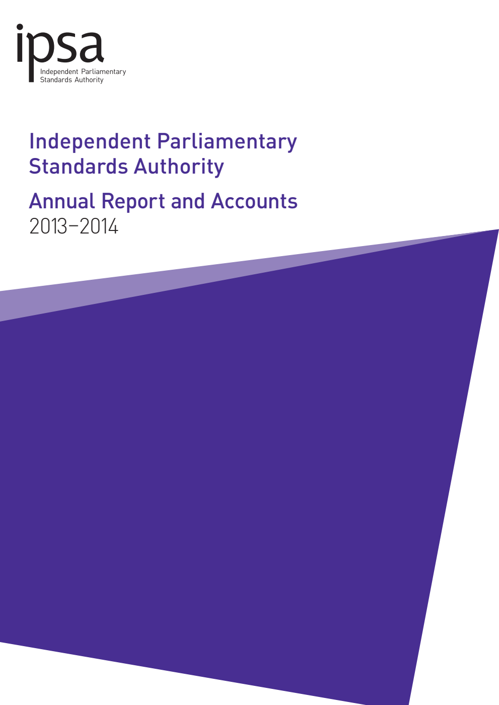 Independent Parliamentary Standards Authority Annual Report and Accounts 2013-2014