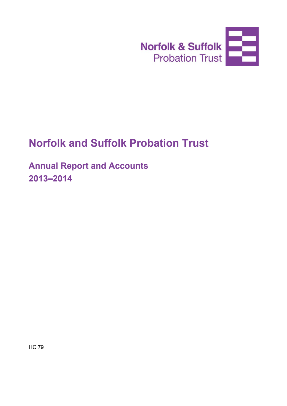 Norfolk and Suffolk Probation Trust Annual Report and Accounts 2013-2014