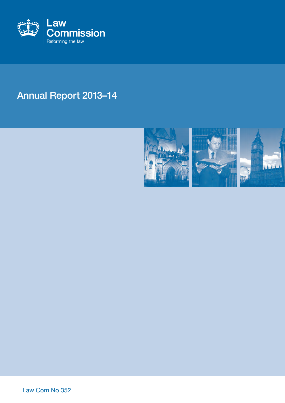 The Law Commission Annual Report 2013-14: The Forty-Eighth Annual Report of the Law Commission. Law Commission No. 352