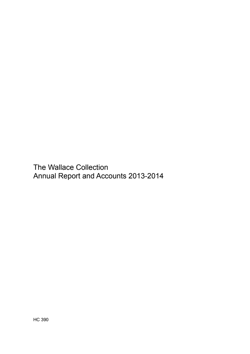 The Wallace Collection Annual Report and Accounts 2013-2014